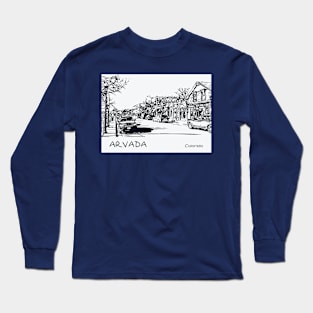 Arvada Colorado Long Sleeve T-Shirt